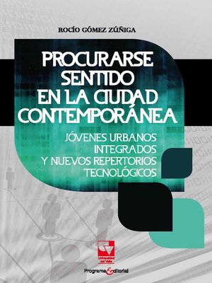 cover image of Procurarse sentido en la ciudad contemporánea